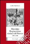 Massimo Bogianckino sindaco di Firenze 1985-1989 libro