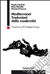 Mediterranei. Traduzioni della modernità libro