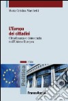 L'Europa dei cittadini. Cittadinanza e democrazia nell'Unione Europea libro