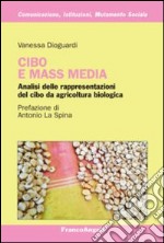 Cibo e mass media. Analisi delle rappresentazioni del cibo da agricoltura biologica