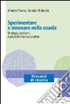 Sperimentare e innovare nella scuola. Strategie, problemi e proposte mediaeducative libro