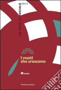 I vuoti che crescono. Un mese di sociale 2014
