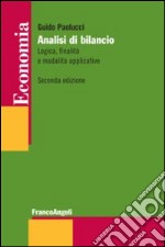 Analisi di bilancio. Logica, finalità e modalità applicative libro