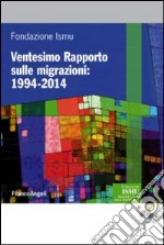 Ventesimo rapporto sulle migrazioni 2014 libro