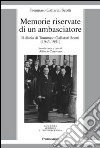 Memorie riservate di un ambasciatore. Il diario di Tommaso Gallarati Scotti (1943-1951) libro