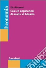 Casi ed applicazioni di analisi di bilancio libro