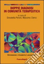 Doppie diagnosi in comunità terapeutica libro