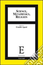 Science, methaphysics, religion libro