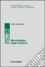 Merceologia degli alimenti libro