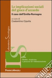 Le implicazioni sociali del gioco d'azzardo. Il caso dell'Emilia Romagna