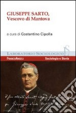 Giuseppe Sarto, vescovo di Mantova libro