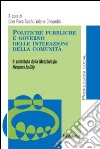 Politiche pubbliche e governo delle interazioni della comunità. Il contributo della Metodologia respons.In.City libro