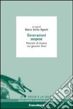 Generazioni sospese. Percorsi di ricerca sui giovani Neet libro