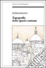 Topografie dello spazio comune libro