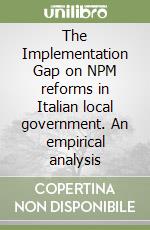 The Implementation Gap on NPM reforms in Italian local government. An empirical analysis