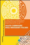 Salute e benessere degli insegnanti italiani libro