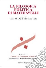 La filosofia politica di Machiavelli libro