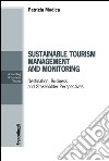 Sustainable tourism management and monitoring. Destination, business and stakeholder perspectives libro di Modica Patrizia D.