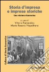 Storia d'impresa e imprese storiche. Una visione diacronica libro