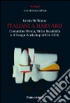 Italiani a Harvard. Costantino Nivola, Mirko Basaldella e il design workshop (1954-1970) libro di McManus Kevin