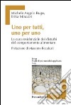 Uno per tutti, uno per uno. La cura residenziale dei disturbi del comportamento alimentare libro