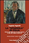 La «Spagnola» in Italia. Storia dell'influenza che fece temere la fine del mondo (1918-1919) libro di Tognotti Eugenia