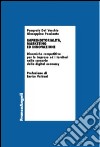 Imprenditorialità, marketing ed innovazione. Dinamiche competitive per le imprese ed i territori nello scenario della digital economy libro