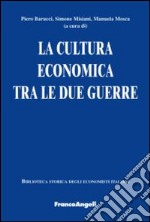 La cultura economica tra le due guerre libro