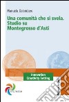 Una comunità che si svela. Studio su Montegrosso d'Asti libro