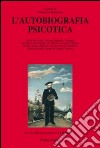 L'autobiografia psicotica libro di Balsamo M. (cur.)