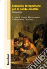 Comunità terapeutiche per la salute mentale. Intersezioni libro