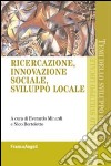 Ricercazione, innovazione sociale, sviluppo locale libro