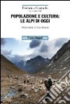 Popolazione e cultura: le Alpi di oggi libro