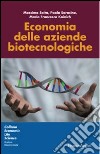 Economia delle aziende biotecnologiche libro