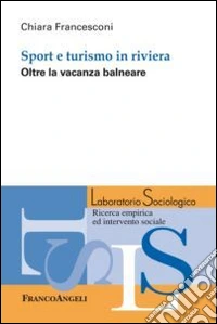 Sport e turismo in riviera. Oltre la vacanza balneare