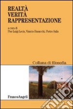 Realtà, verità, rappresentazione libro