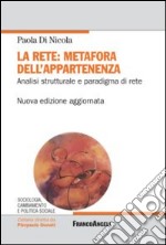 La rete: metafora dell'appartenenza. Analisi strutturale e paradigma di rete libro