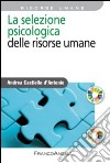 La selezione psicologica delle risorse umane libro