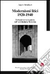 Modernismi litici 1920-1940. Il rivestimento in pietra nell'architettura moderna libro