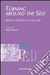 Turning around the self. Narrazioni identitarie nel social web libro