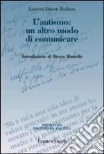 L'autismo: un altro modo di comunicare