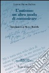 L'autismo: un altro modo di comunicare libro