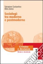 Sociologi: tra moderno e postmoderno libro