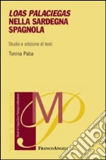 Loas Palaciegas nella Sardegna spagnola. Studio e edizioni di testi libro