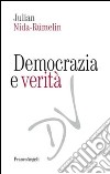 Democrazia e verità libro di Nida-Rümelin Julian