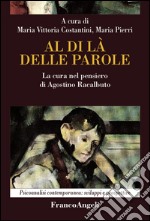 Al di là delle parole. La cura nel pensiero di Agostino Racalbuto