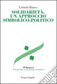 Solidarietà. Un approccio simbolico-politico