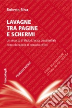 Lavagne tra pagine e schermi. Un percorso di media literacy crossmediale come educazione al consumo critico