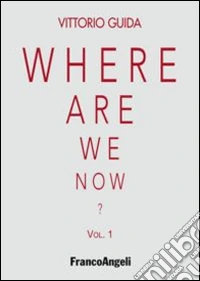 Where are we now?. Vol. 1 libro