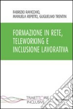 Formazione in rete, teleworking e inclusione lavorativa libro